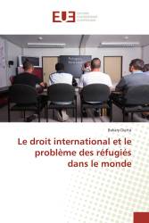 Le droit international et le problème des réfugiés dans le monde