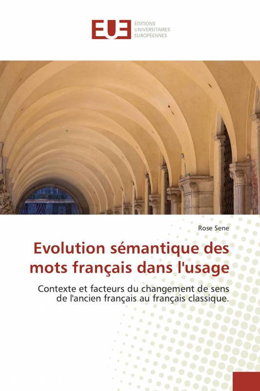 Evolution sémantique des mots français dans l'usage