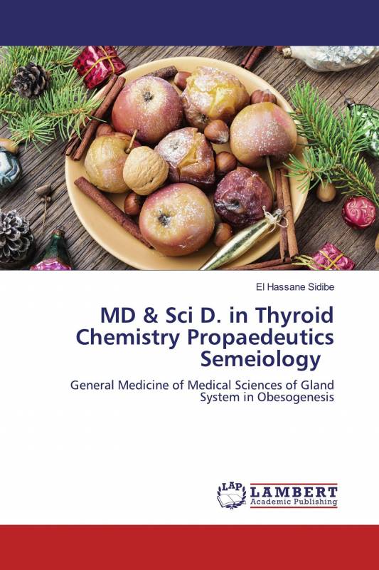 MD & Sci D. in Thyroid Chemistry Propaedeutics Semeiology
