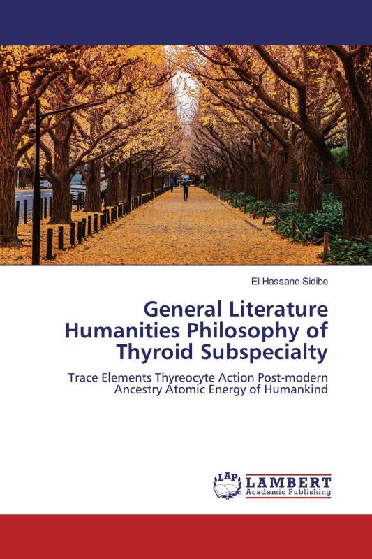 General Literature Humanities Philosophy of Thyroid Subspecialty