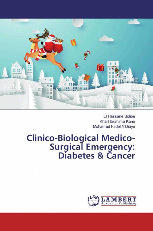 Clinico-Biological Medico-Surgical Emergency:Diabetes & Cancer