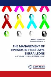 THE MANAGEMENT OF HIV/AIDS IN FREETOWN, SIERRA LEONE