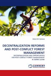 DECENTRALIZATION REFORMS AND POST-CONFLICT FOREST MANAGEMENT