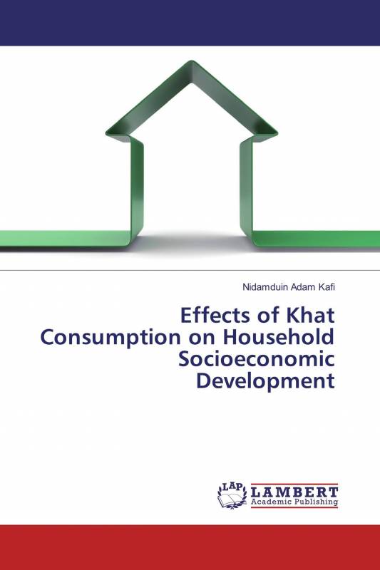 Effects of Khat Consumption on Household Socioeconomic Development