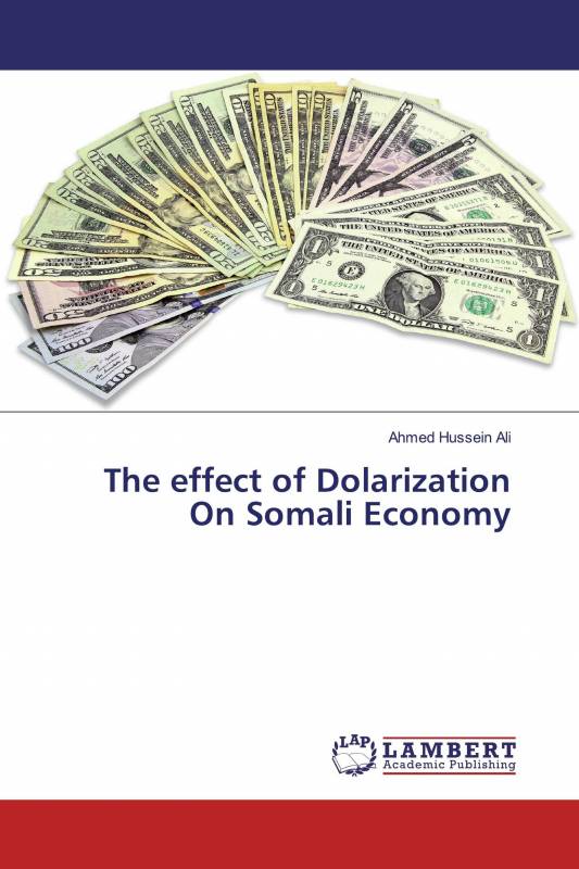 The effect of Dolarization On Somali Economy
