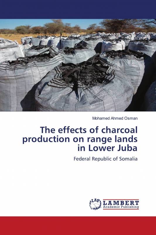 The effects of charcoal production on range lands in Lower Juba