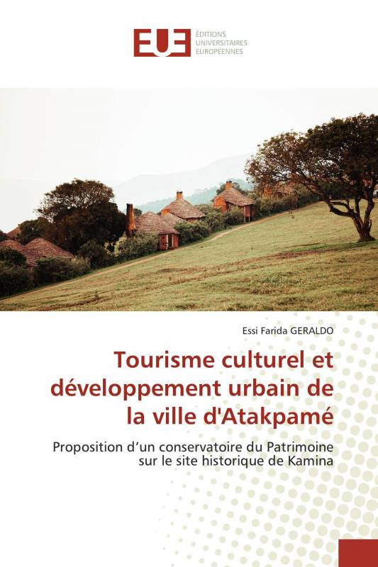 Tourisme culturel et développement urbain de la ville d'Atakpamé