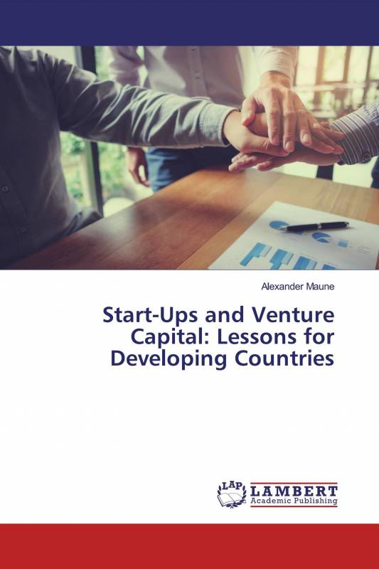 Start-Ups and Venture Capital: Lessons for Developing Countries