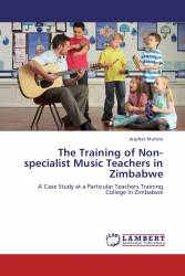 The Training of Non-specialist Music Teachers in Zimbabwe