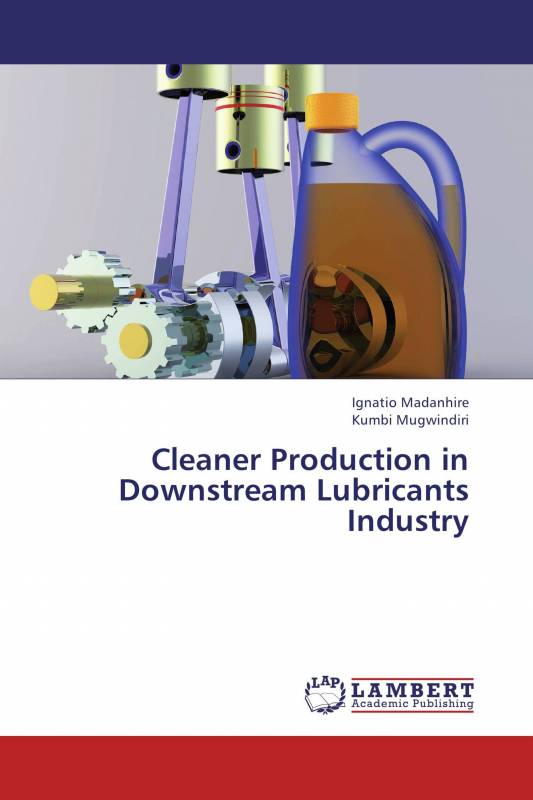 Cleaner Production in Downstream Lubricants Industry