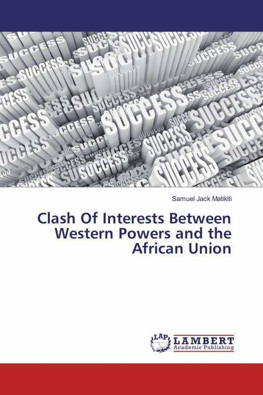 Clash Of Interests Between Western Powers and the African Union