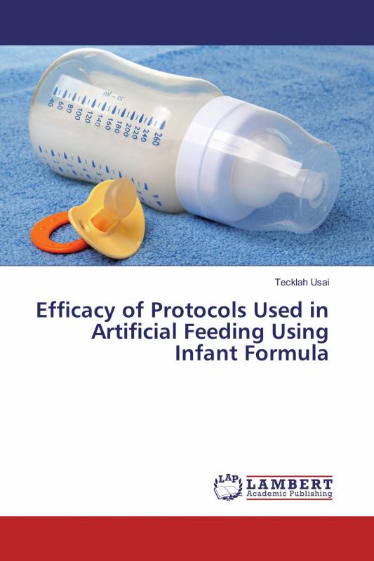 Efficacy of Protocols Used in Artificial Feeding Using Infant Formula
