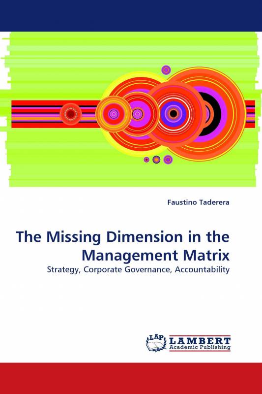 The Missing Dimension in the Management Matrix