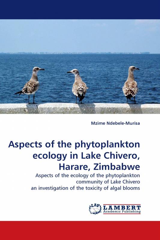 Aspects of the phytoplankton ecology in Lake Chivero, Harare, Zimbabwe