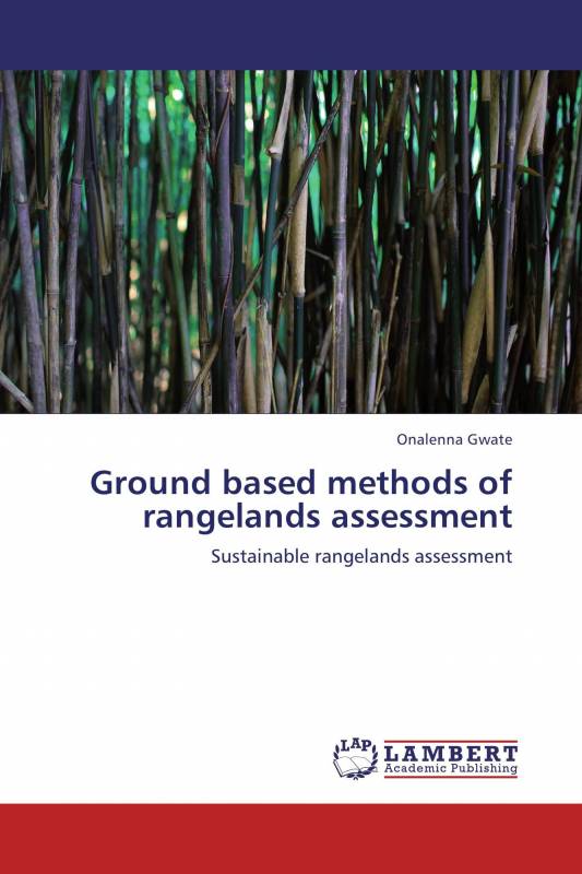 Ground based methods of rangelands assessment