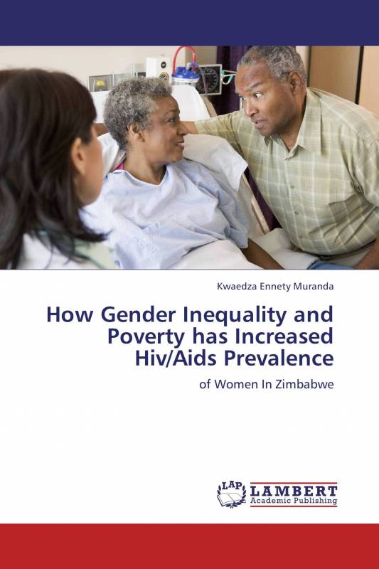 How Gender Inequality and Poverty has Increased Hiv/Aids Prevalence