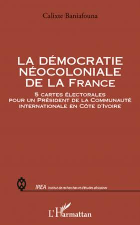 La démocratie néocoloniale de la France