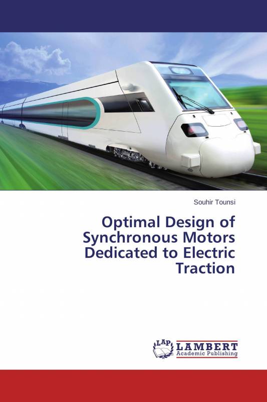 Optimal Design of Synchronous Motors Dedicated to Electric Traction