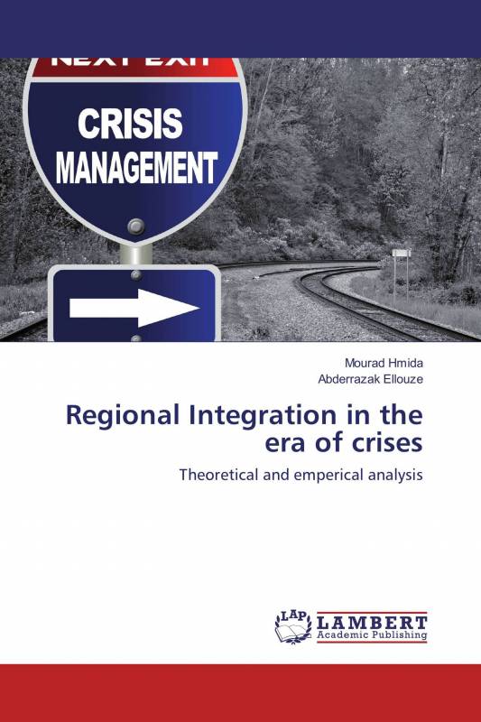 Regional Integration in the era of crises