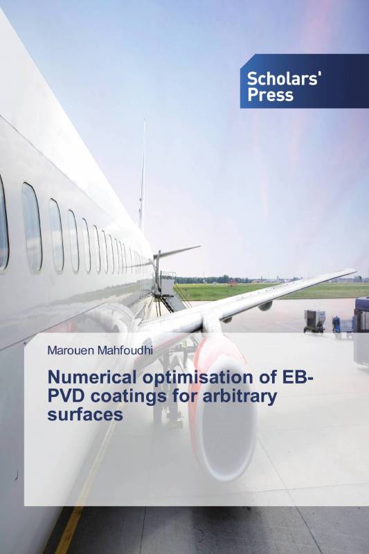 Numerical optimisation of EB-PVD coatings for arbitrary surfaces