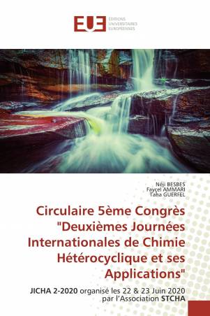 Circulaire 5ème Congrès "Deuxièmes Journées Internationales de Chimie Hétérocyclique et ses Applications"