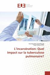 L’incarcération: Quel Impact sur la tuberculose pulmonaire?