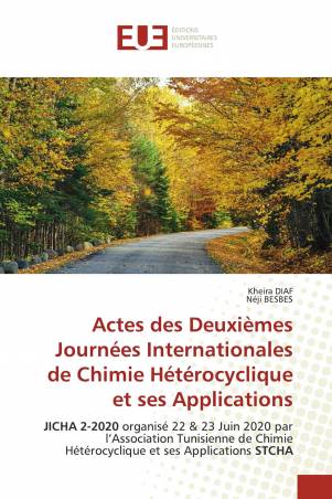 Actes des Deuxièmes Journées Internationales de Chimie Hétérocyclique et ses Applications