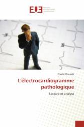 L'électrocardiogramme pathologique