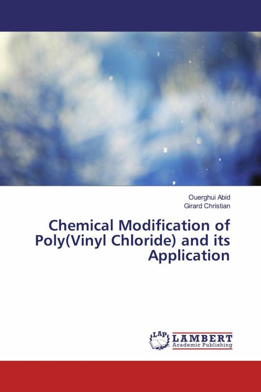 Chemical Modification of Poly(Vinyl Chloride) and its Application