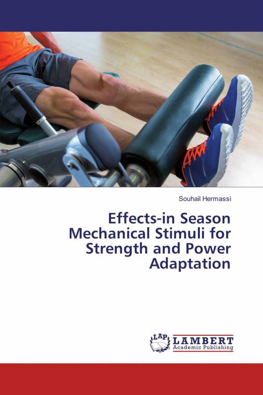 Effects-in Season Mechanical Stimuli for Strength and Power Adaptation
