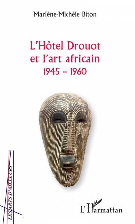 L'Hôtel Drouot et l'art africain 1945-1960