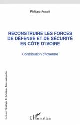 Reconstruire les forces de défense et de sécurité en Côte d'Ivoire