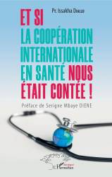 Et si la coopération internationale en santé nous était contée !