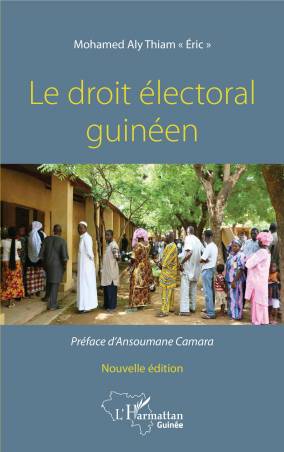 Le droit électoral guinéen. Nouvelle édition