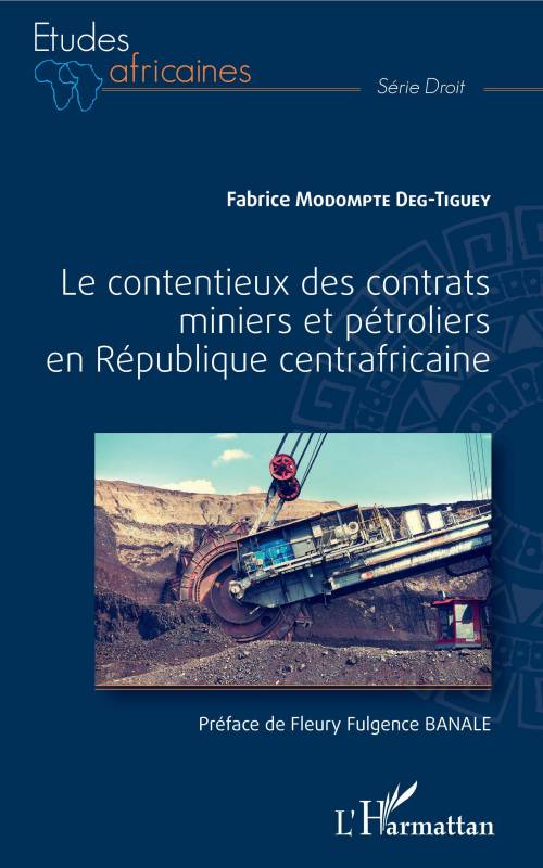 Le contentieux des contrats miniers et pétroliers en République centrafricaine