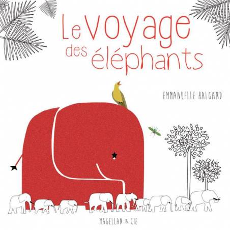 Le Voyage des éléphants Emmanuelle Halgand