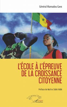 L'école à l'épreuve de la croissance citoyenne - Mamadou Gaye