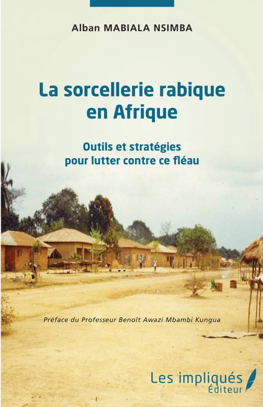 LA SORCELLERIE DANS LA MENTALITÉ AFRICAINE, Boniface Baoulé Séké