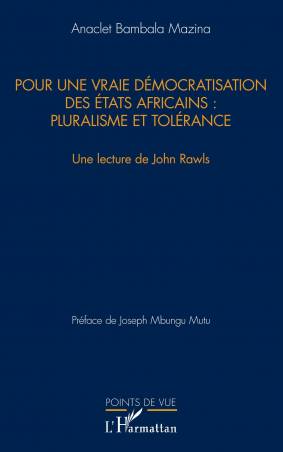 Pour une vraie démocratisation des États africains : pluralisme et tolérance
