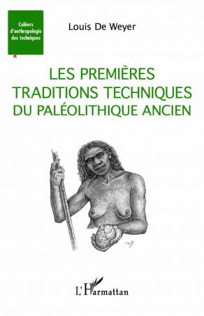 Les premières traditions techniques du Paléolithique ancien