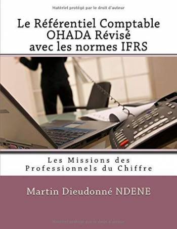 Le référentiel comptable OHADA révisé avec les normes IFRS