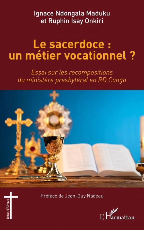 Le sacerdoce : un métier vocationnel ?