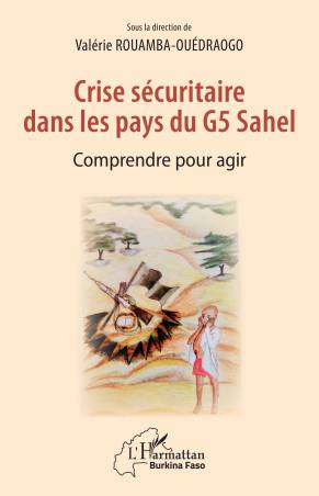 Crise sécuritaire dans les pays du G5 Sahel - Valérie Rouamba-Ouedraogo