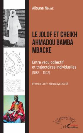 Le Jolof et Cheikh Ahmadou Bamba Mbacke