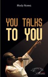 You talks to you