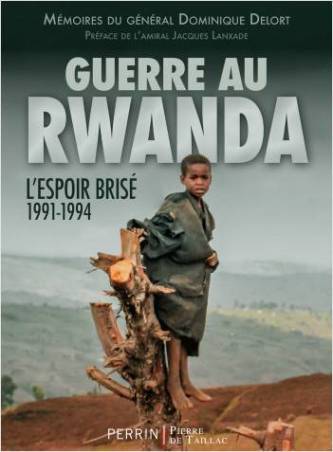 Guerre au Rwanda. L'espoir brisé 1991-1994 Dominique Delort