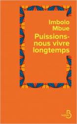 Puissions-nous vivre longtemps Imbolo Mbue