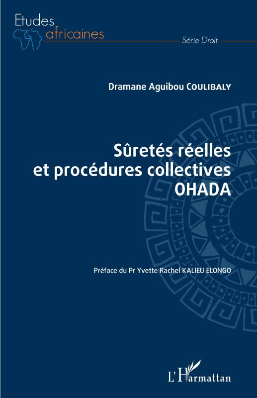Sûretés réelles et procédures collectives OHADA