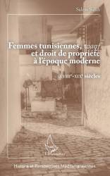 Femmes tunisiennes, et droit de propriété à l'époque moderne