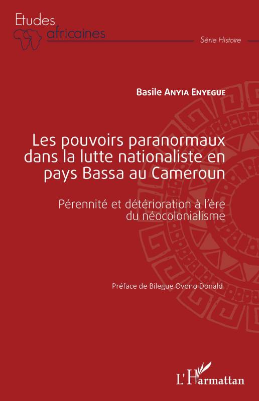 Les pouvoirs paranormaux dans la lutte nationaliste en pays Bassa au Cameroun